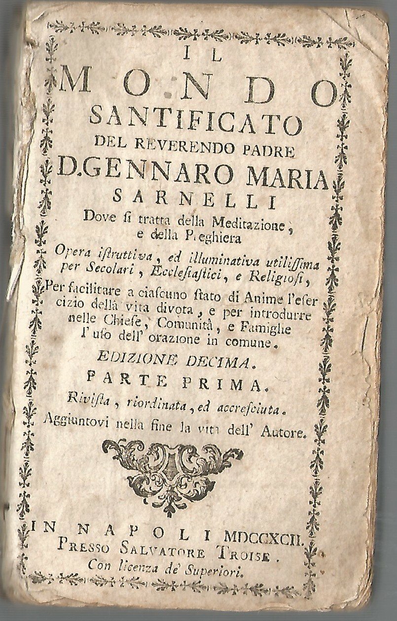 IL MONDO SANTIFICATO Volume I di Gennaro Sarnelli 1792 Troise …