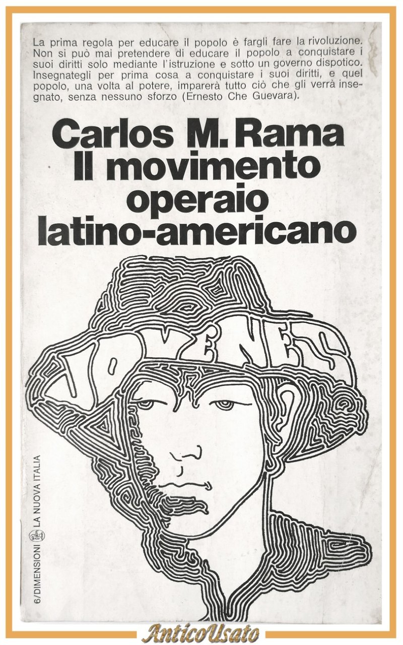IL MOVIMENTO OPERAIO LATINO AMERICANO di Carlos Rama 1969 La …