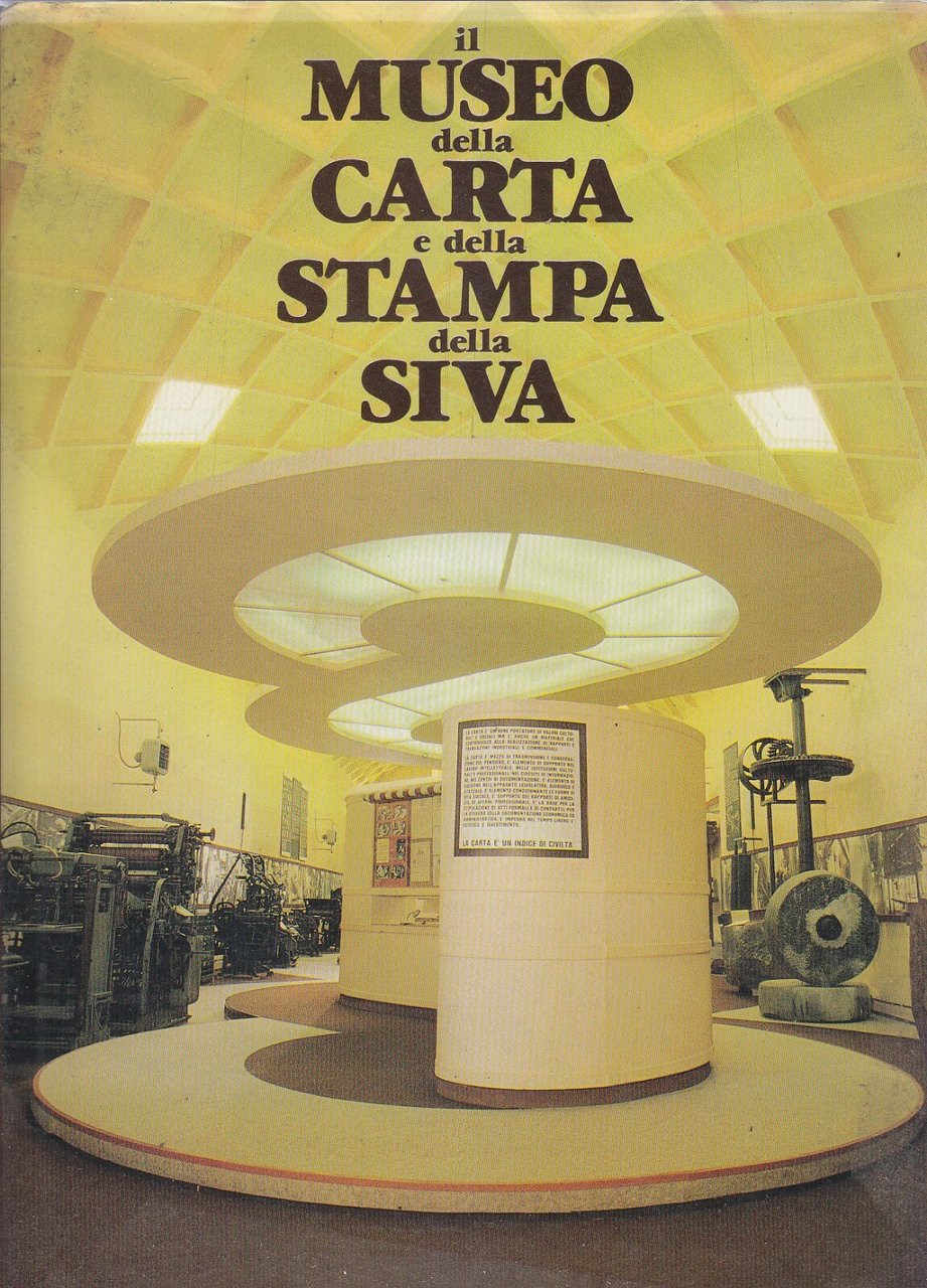 IL MUSEO DELLA CARTA E DELLA STAMPA DELLA SIVA 1987 …