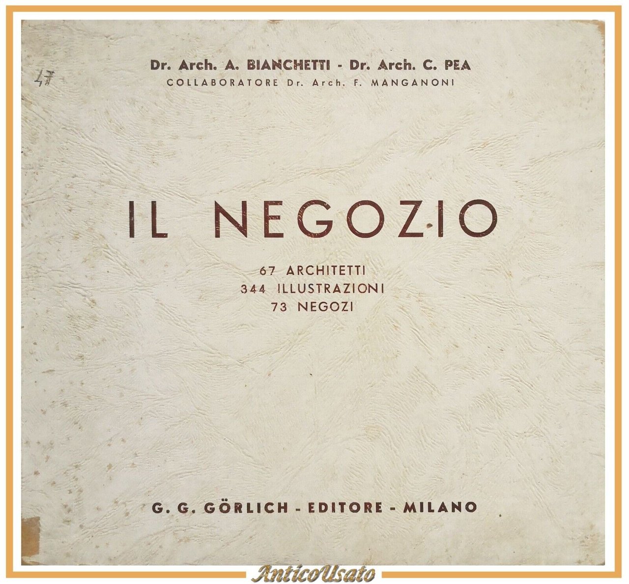 IL NEGOZIO di Bianchetti e Pea 1947 Gorlich Libro 67 …