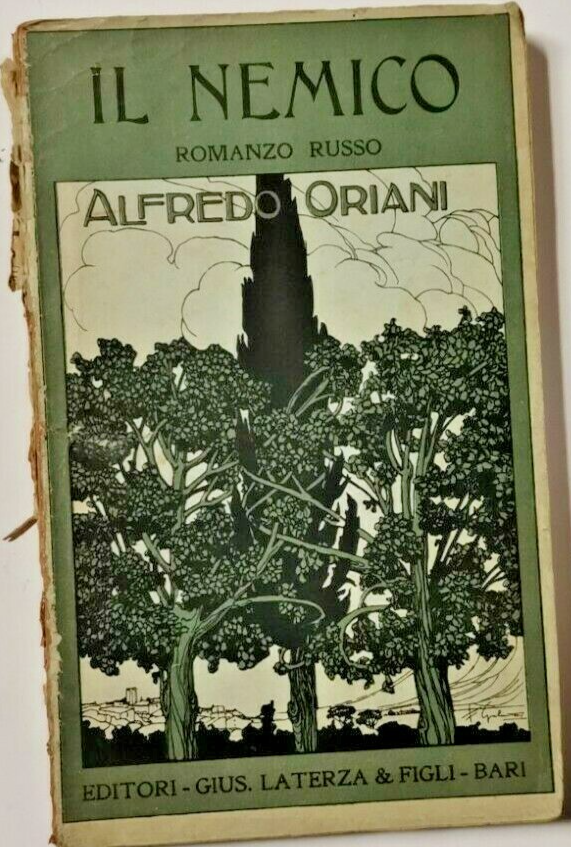 IL NEMICO di Alfredo Oriani 1919 Laterza libro romanzo narrativa
