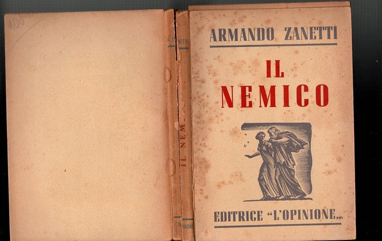 IL NEMICO di Armando Zanetti 1944 L'Opinione Libro politica stato