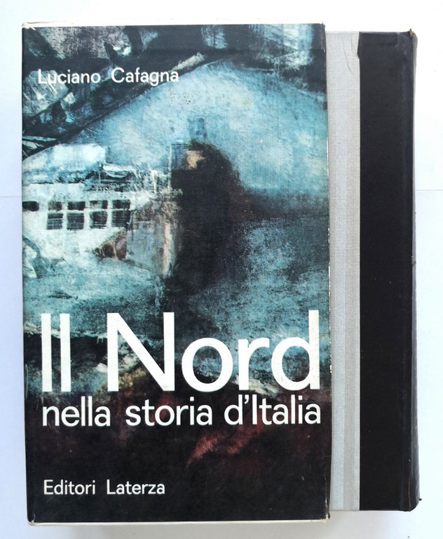 IL NORD NELLA STORIA D'ITALIA a cura di Luciano Cafagna …
