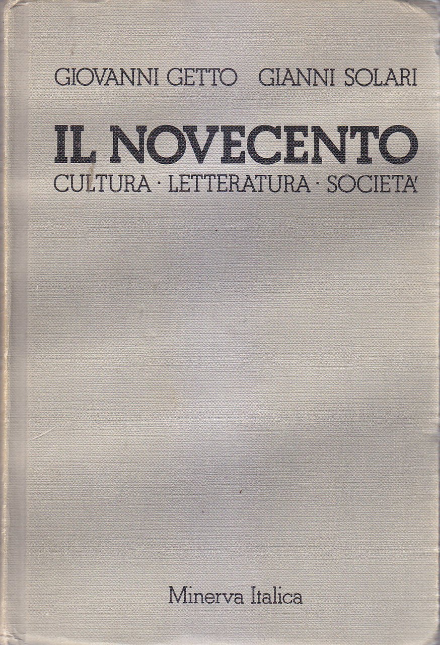 IL NOVECENTO cultura letteratura società di Getto e Solari 1982 …