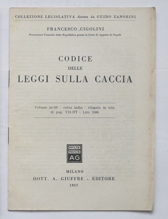 IL NUOVO CODICE DELLA CACCIA di Tommaso Perseo 1956 Nostra …