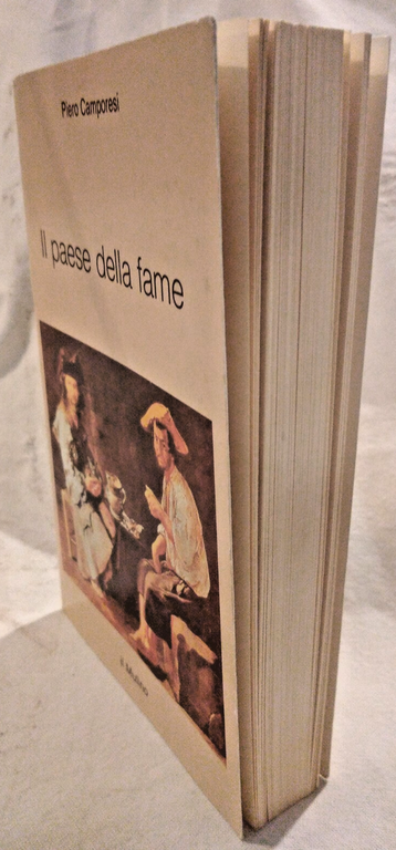 IL PAESE DELLA FAME di Piero Camporesi Il Mulino Intersezioni …