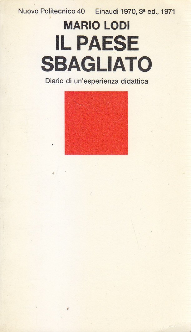 IL PAESE SBAGLIATO di Mario Lodi 1971 Einaudi un'esperienza didattica …