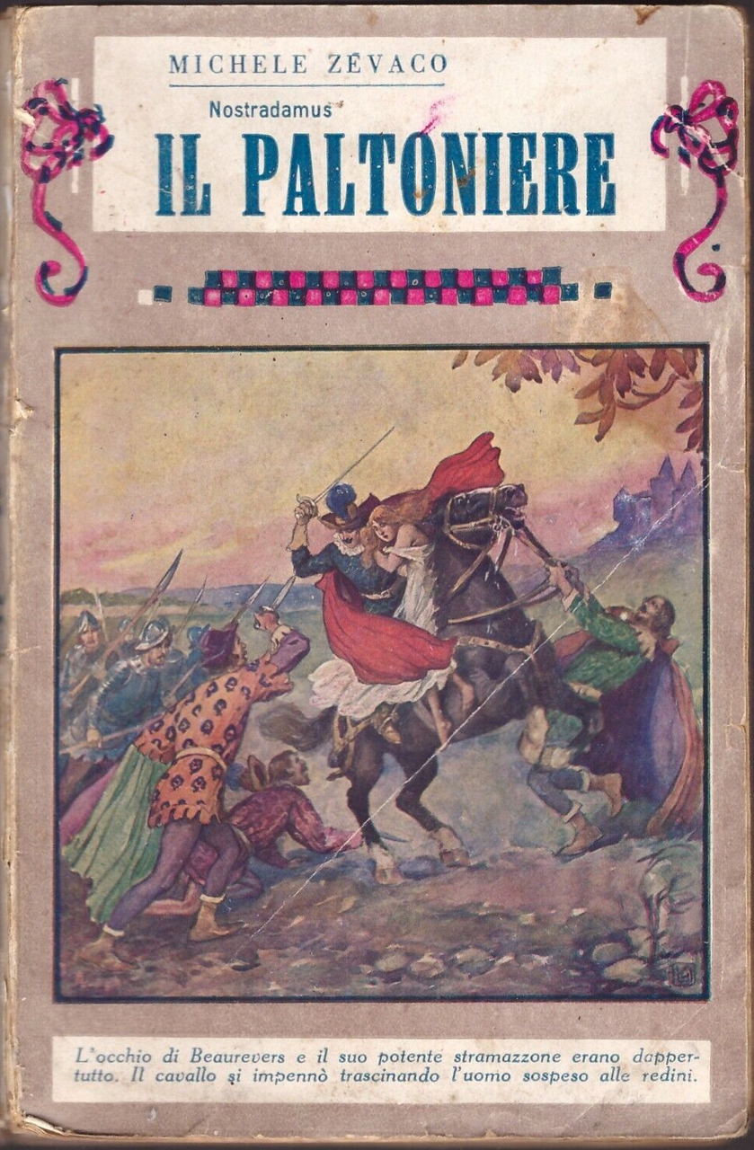 IL PALTONIERE di Michele Zevaco 1932 Bietti serie Nostradamus Libro …