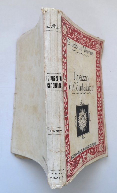 IL PAZZO DI CANDALAÒR Guido Da Verona 1932 Editrice Lombarda …