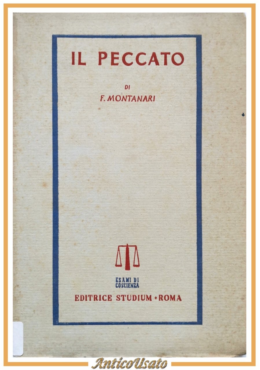 IL PECCATO di Fausto Montanari 1946 Editrice Studium libro