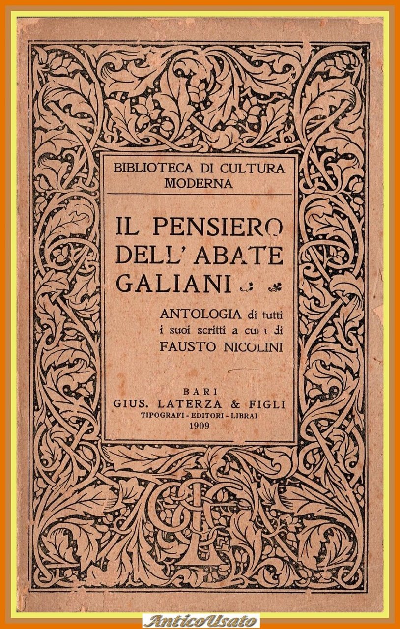 IL PENSIERO DELL'ABATE GALIANI a cura di Fausto Nicolini 1909 …