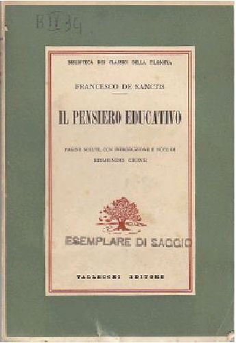 IL PENSIERO EDUCATIVO di Francesco De Sanctis 1937 Vallecchi libro …