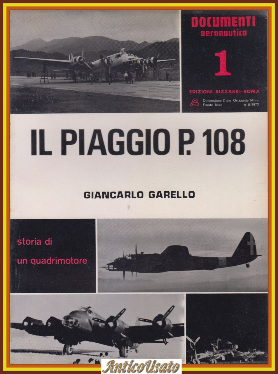 IL PIAGGIO P 108 di Giancarlo Garello storia un quadrimotore …