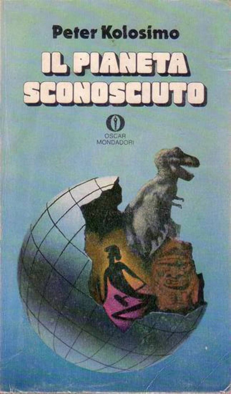 IL PIANETA SCONOSCIUTO di Peter Kolosimo 1969 Mondadori libro romanzo | Immagine principale