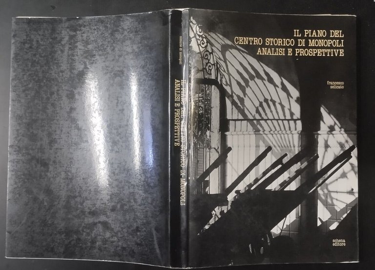 IL PIANO DEL CENTRO STORICO DI MONOPOLI di Francesco Selicato …