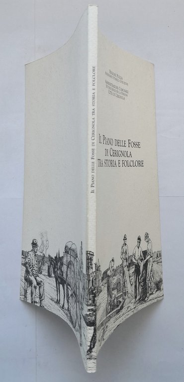 IL PIANO DELLE FOSSE DI CERIGNOLA TRA STORIA E FOLCLORE …