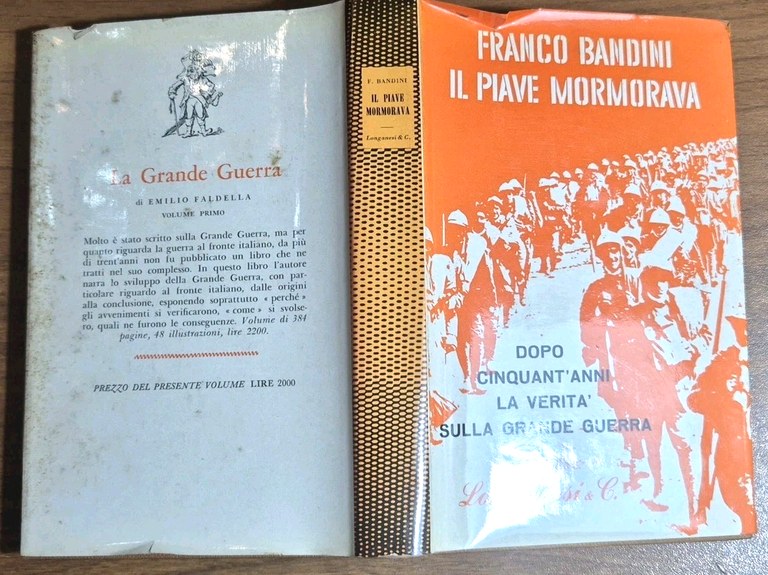 IL PIAVE MORMORAVA di Franco Bandini 1965 Longanesi Libro I …