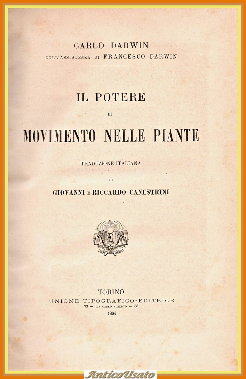 IL POTERE DI MOVIMENTO NELLE PIANTE Carlo Darwin 1884 UTET …
