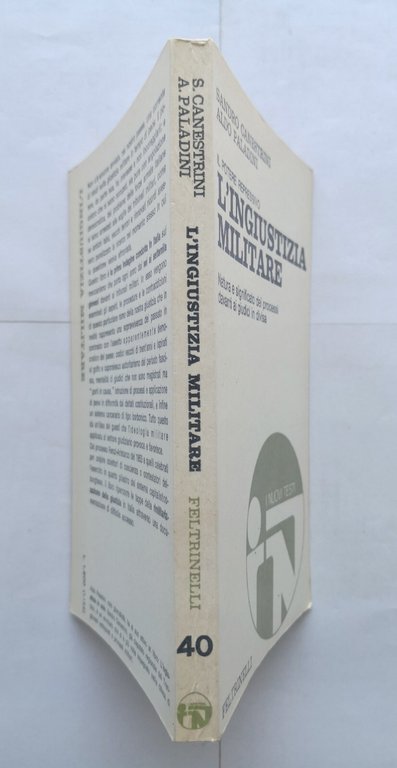 IL POTERE REPRESSIVO L'INGIUSTIZIA MILITARE di Canestrini e Paladini 1973