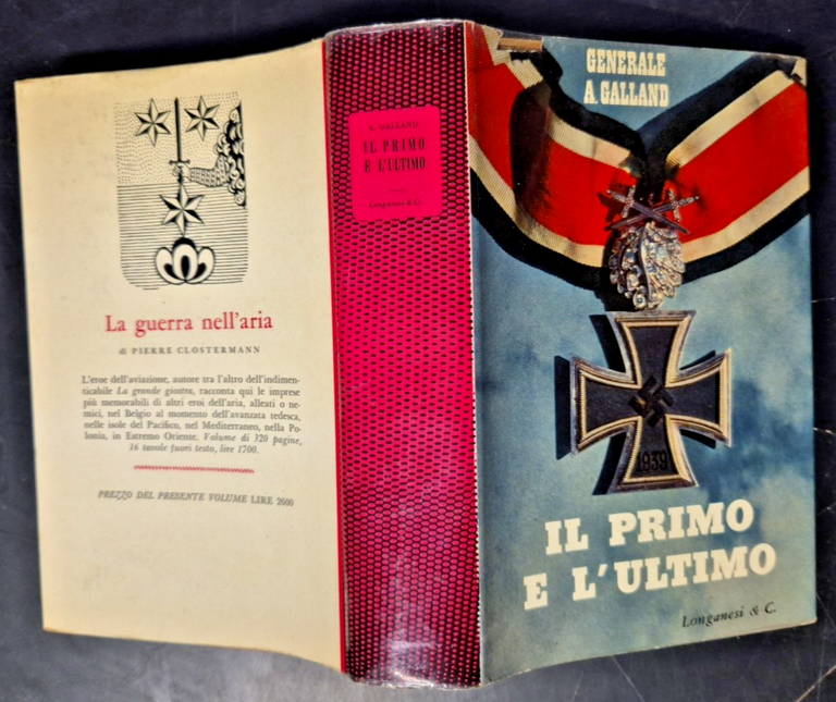 IL PRIMO E L'ULTIMO del generale Adolf Galland 1964 Longanesi …