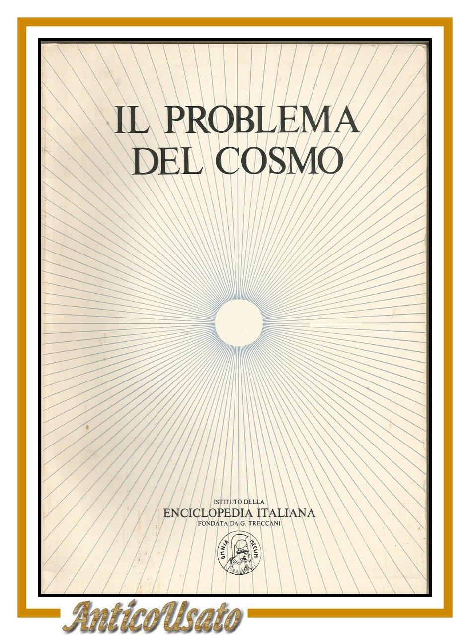 IL PROBLEMA DEL COSMO 2 volumi istituto enciclopedia italiana libro …
