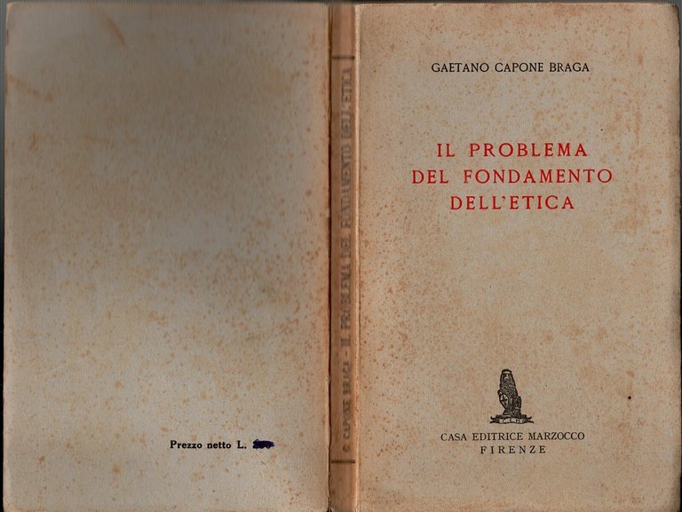 IL PROBLEMA DEL FONDAMENTO DELL'ETICA di Gaetano Capone Braga 1945 …