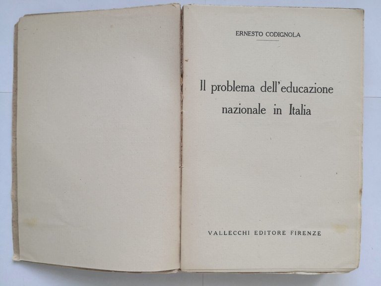 IL PROBLEMA DELL'EDUCAZIONE NAZIONALE IN ITALIA di Ernesto Codignola 1925 …