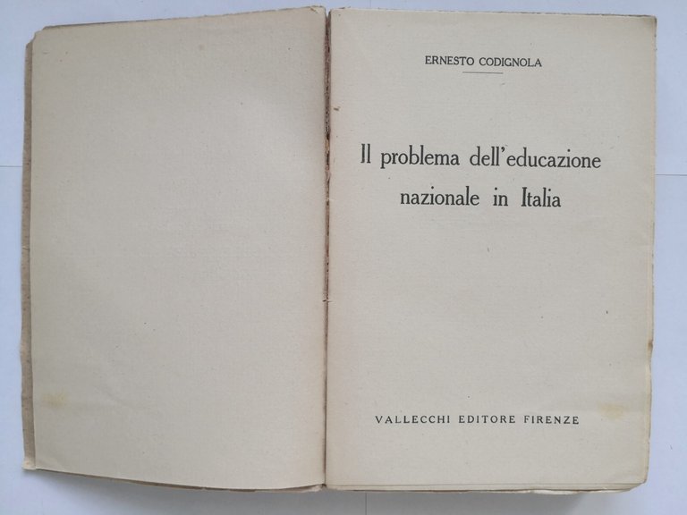 IL PROBLEMA DELL'EDUCAZIONE NAZIONALE IN ITALIA di Ernesto Codignola 1925 …