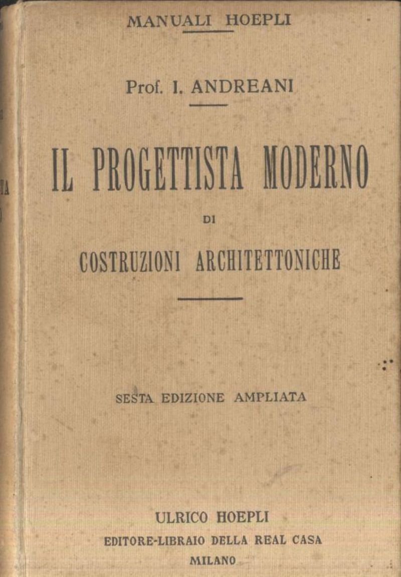 IL PROGETTISTA MODERNO Costruzioni Architettoniche di Andreani 1930 Hoepli Libro