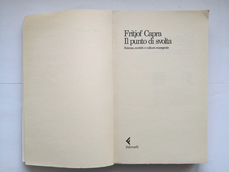 IL PUNTO DI SVOLTA Fritjof Capra 1987 Feltrinelli Libro scienza …