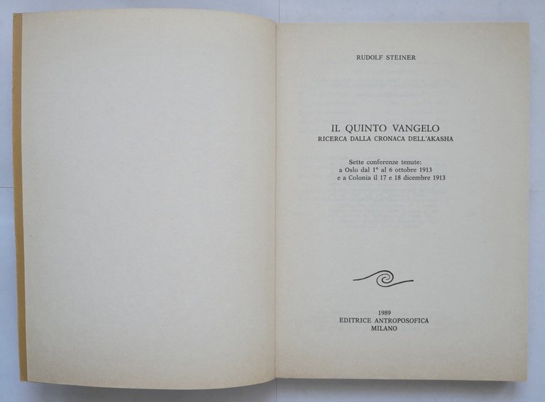 IL QUINTO VANGELO RICERCA DALLA CRONACA DELL'AKASHA di Rudolf Steiner …