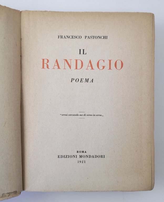 IL RANDAGIO di Francesco Pastonchi 1921 Mondadori Poema Libro poesie