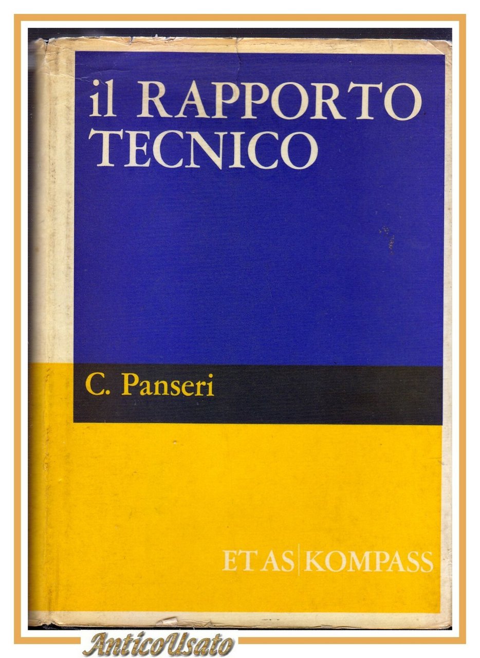 IL RAPPORTO TECNICO di Carlo Panseri 1967 Libro guida informazioni …