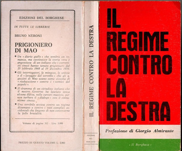 IL REGIME CONTRO LA DESTRA Prefazione di Giorgio Almirante 1973 …