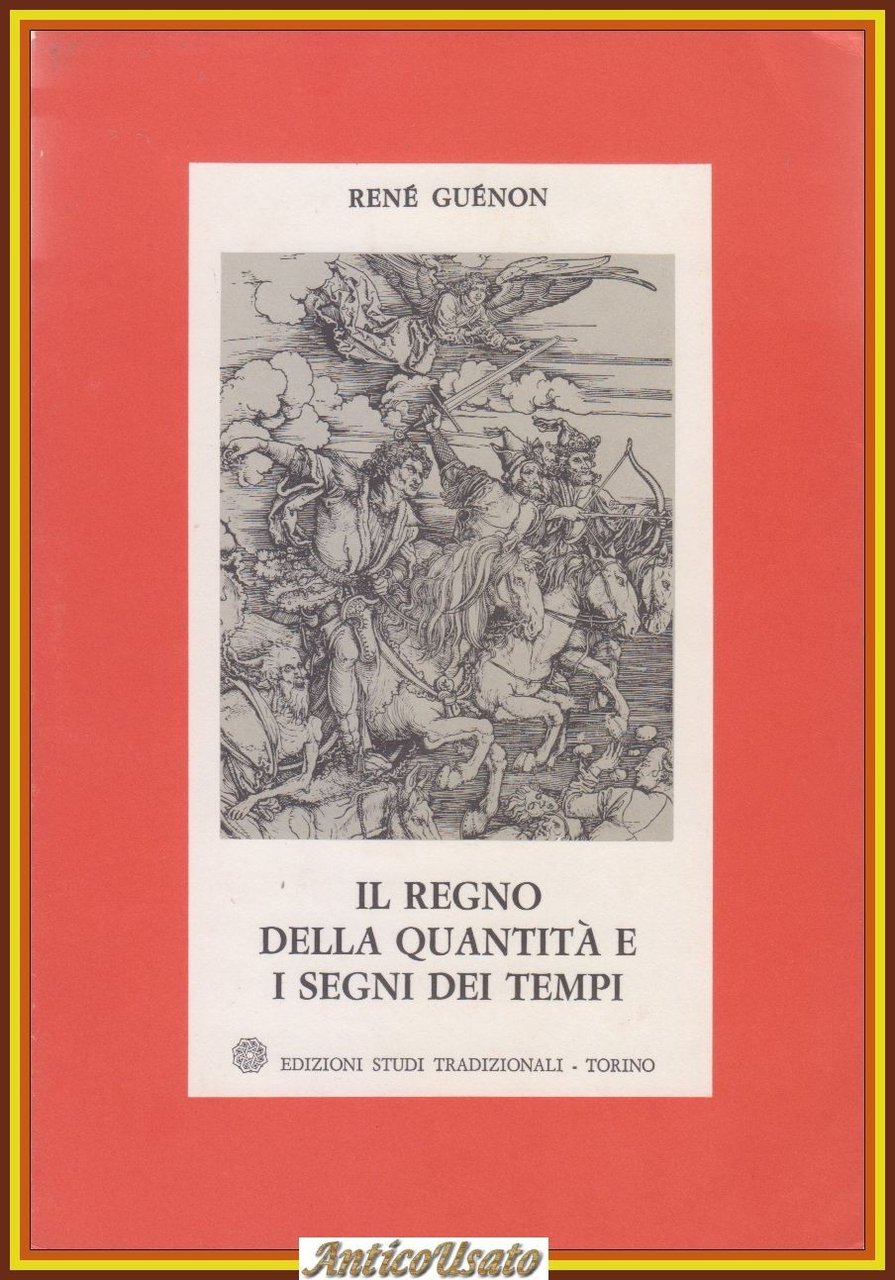 IL REGNO DELLA QUANTITÀ SEGNI TEMPO di Renè Guenon 1969 …