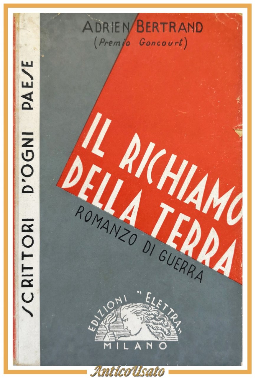 IL RICHIAMO DELLA TERRA di Adrien Bertrand 1934 Elettra romanzo …