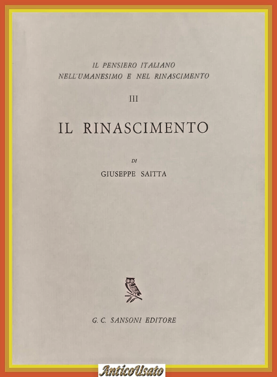 IL RINASCIMENTO VOLUME 2 di Giuseppe Saitta 1961 Sansoni Libro …