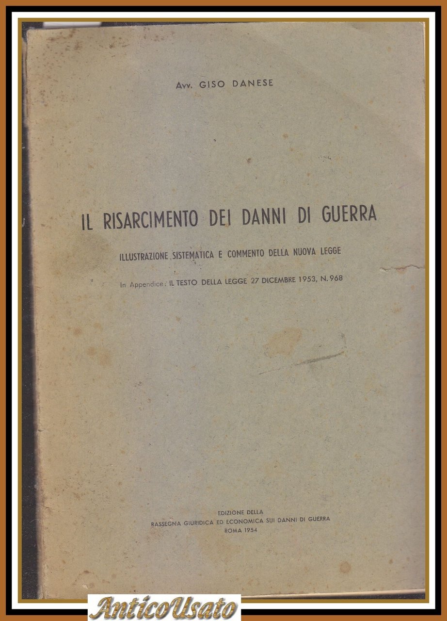 IL RISARCIMENTO DEI DANNI DI GUERRA Giso Daniele 1954 Illustrazione …