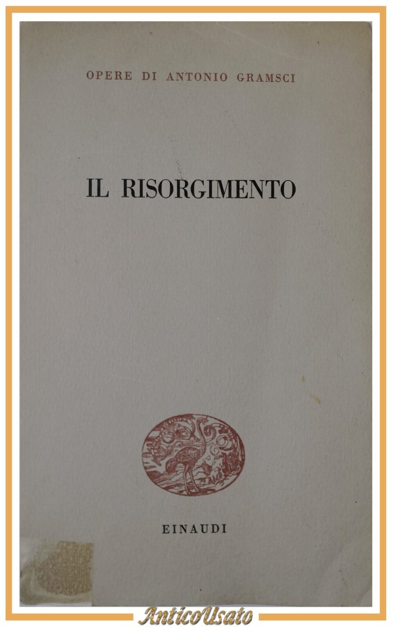 IL RISORGIMENTO di Antonio Gramsci 1954 Einaudi Opere Libro