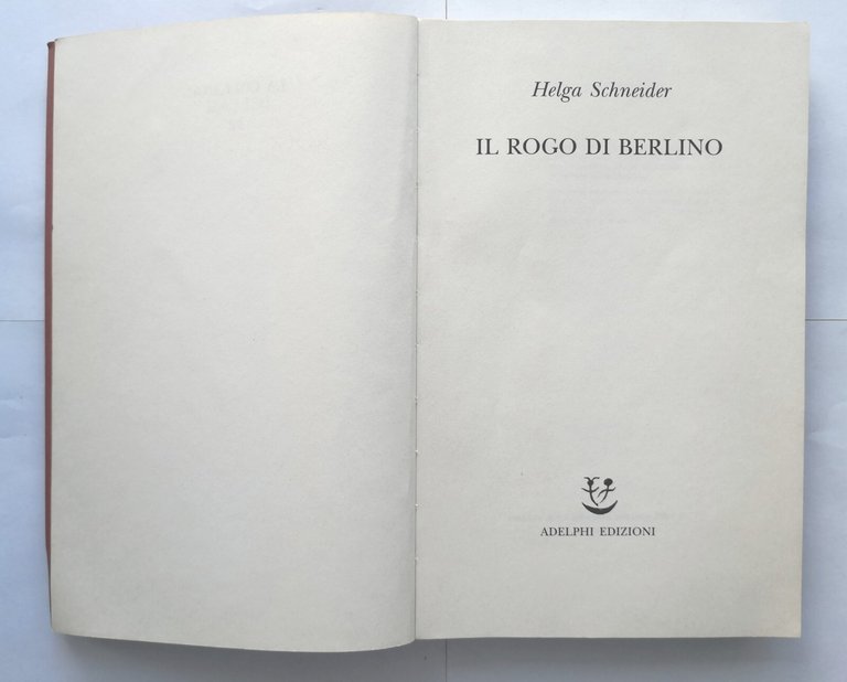 IL ROGO DI BERLINO di Helga Schneider 1995 Adelphi Libro …