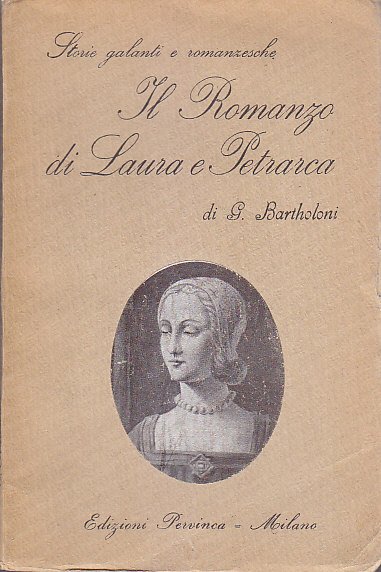 IL ROMANZO DI LAURA E PETRARCA (1327-1348) Jean Bartholoni 1928 …
