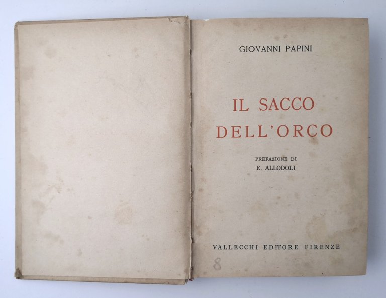 IL SACCO DELL'ORCO di Giovanni Papini 1933 Vallecchi Libro letteratura …
