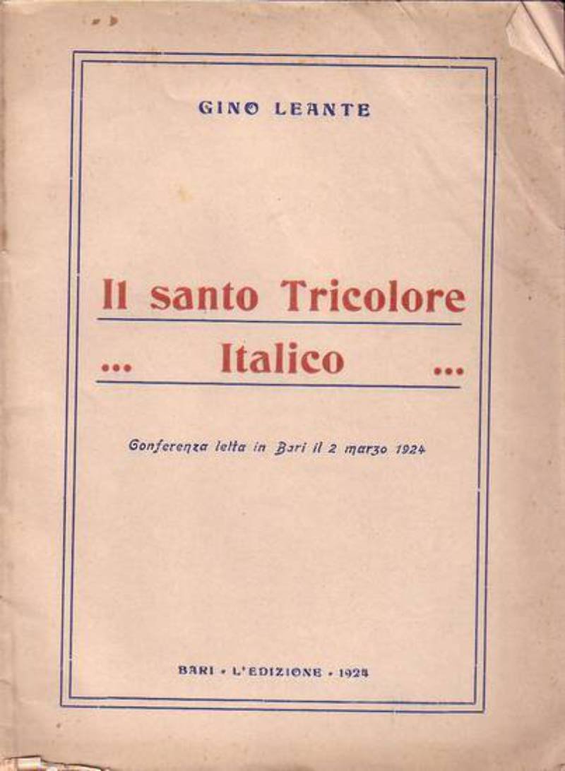 IL SANTO TRICOLORE ITALICO di Gino Leante conferenza in Bari …