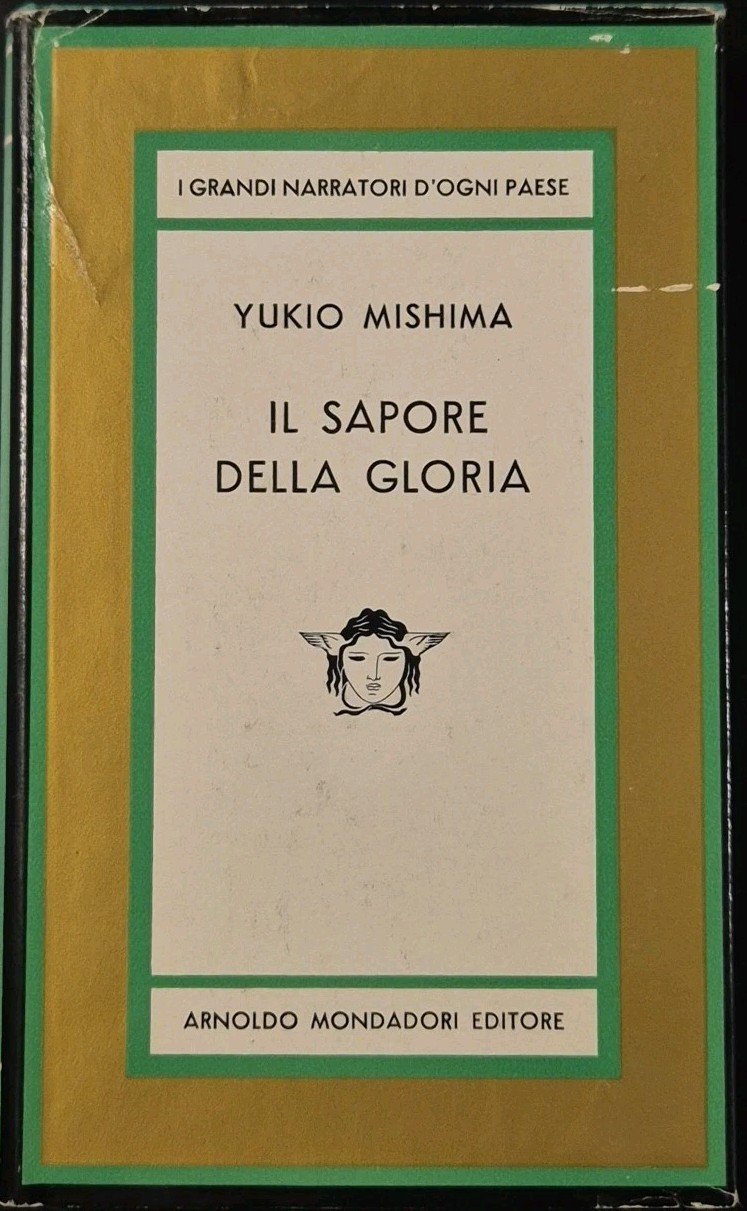 IL SAPORE DELLA GLORIA di Yukiyo Mishima 1967 Mondadori I …