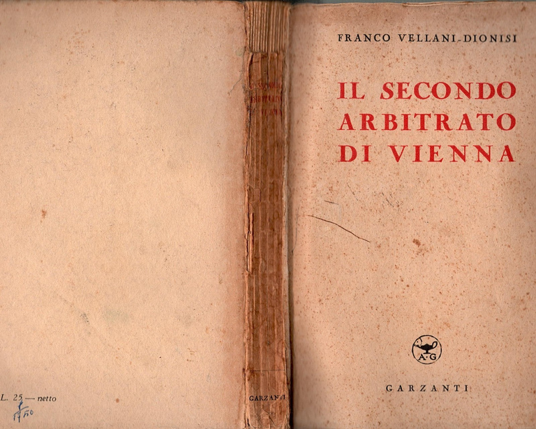 IL SECONDO ARBITRATO DI VIENNA di Franco Vellani Dionisi 1942 …