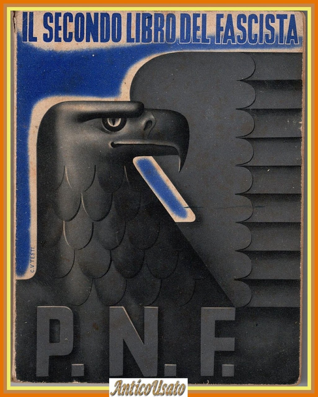 IL SECONDO LIBRO DEL FASCISTA PNF Mondadori Roma 1940 Libro … | Immagine principale
