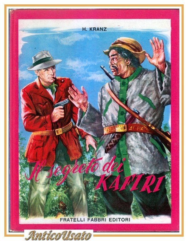IL SEGRETO DEI KAFIRI di Herbert Kranz 1958 libro illustrato …