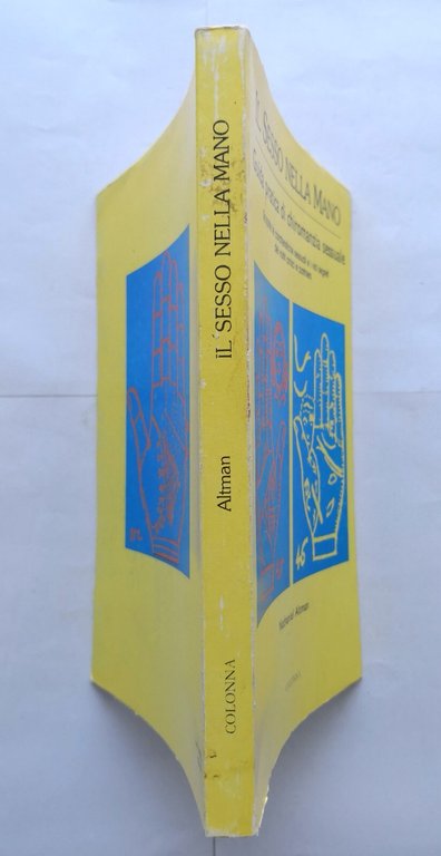 IL SESSO NELLA MANO di Nathaniel Altman 1988 Colonna Libro …