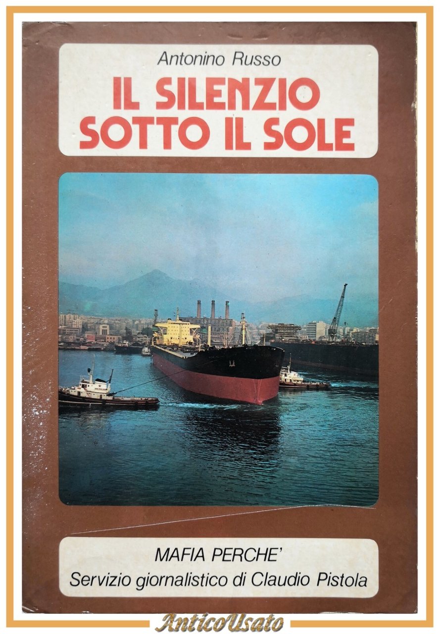 IL SILENZIO SOTTO IL SOLE di Antonio Russo 1976 Edizioni …