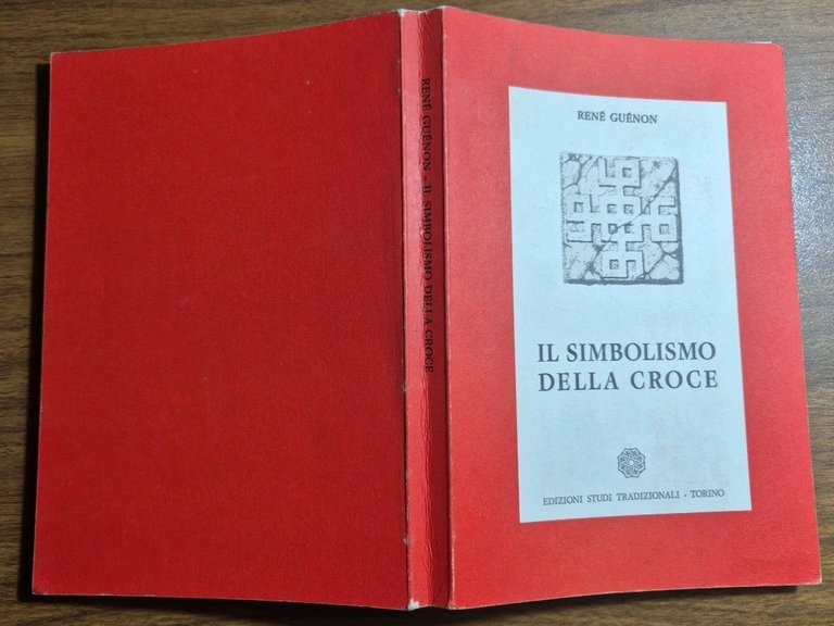IL SIMBOLISMO DELLA CROCE di Renè Guenon 1964 Edizioni Studi …